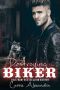 [The Biker 08] • Destroying the Biker (Book 8) · (The Biker Series )